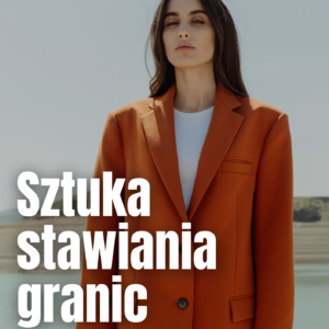 Sztuka stawiania granic. Paweł Kostrubiec