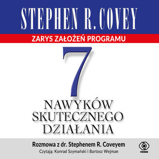 7 nawyków skutecznego działania. Zarys założeń programu
Stephen R. Covey
(audiobook)