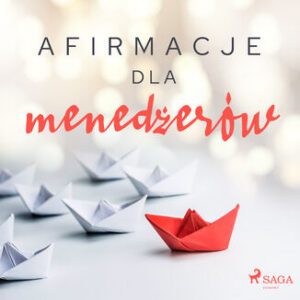 Afirmacje. Afirmacje dla menedżerów