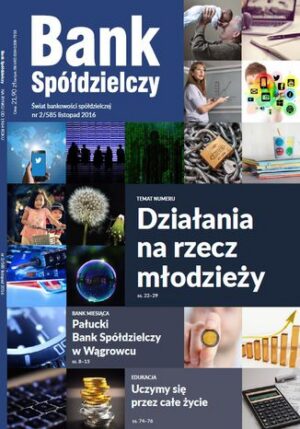 Bank Spółdzielczy nr 2/585, listopad 2016