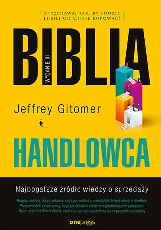 Biblia handlowca. Najbogatsze źródło wiedzy o sprzedaży. Wydanie III