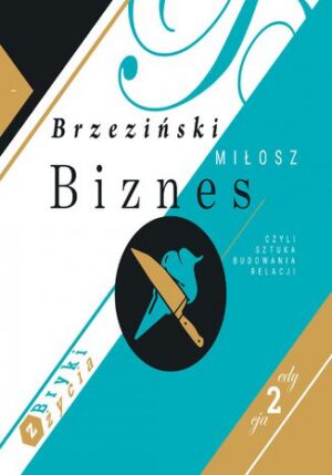 Biznes, czyli sztuka budowania relacji