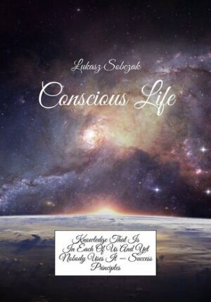 Conscious Life