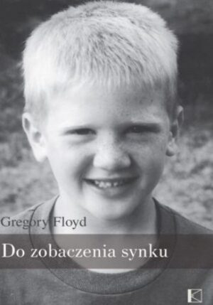 Do zobaczenia, synku. Opowieść o tym, jak żyć po rozstaniu