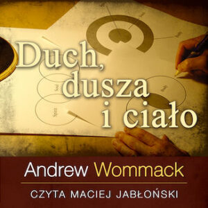 Duch, dusza i ciało