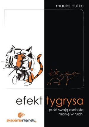 Efekt tygrysa - puść swoją osobistą markę w ruch!