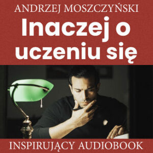 Inaczej o uczeniu się