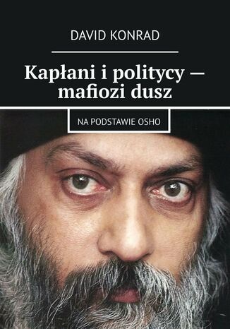 Kapłani i politycy -- mafiozi dusz