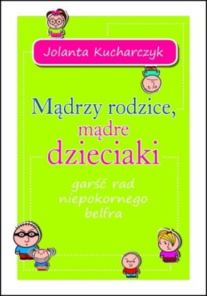 Mądrzy rodzice, mądre dzieciaki