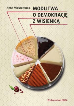 Modlitwa o demokrację z wisienką