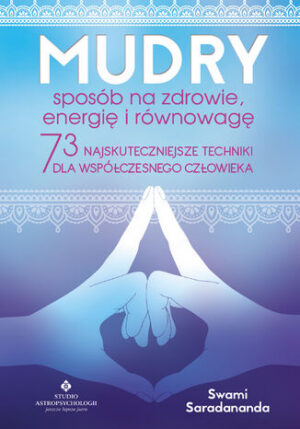 Mudry - sposób na zdrowie, energię i równowagę