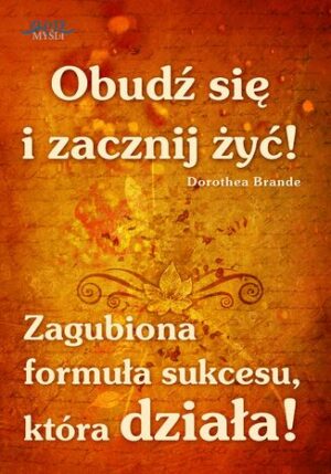 Obudź się i zacznij żyć!