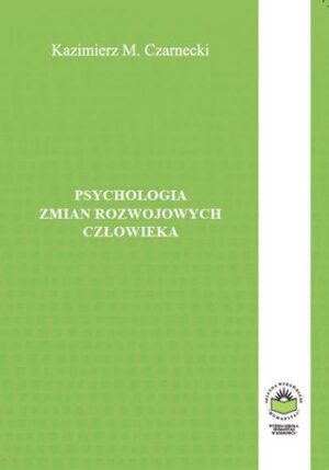 Psychologia zmian rozwojowych człowieka