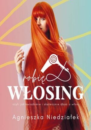 Robię włosing