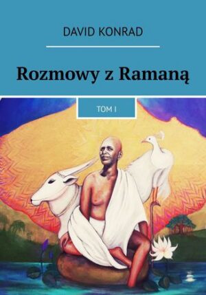 Rozmowy z Ramaną. Tom I