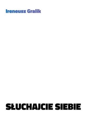 Słuchajcie siebie