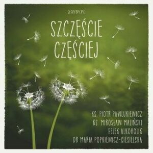 Szczęście częściej