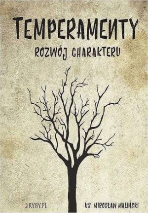 Temperamenty - rozwój charakteru