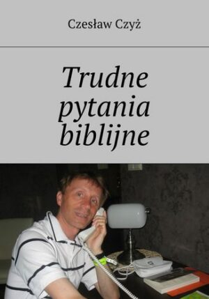 Trudne pytania biblijne