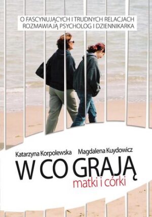 W co grają matki i córki