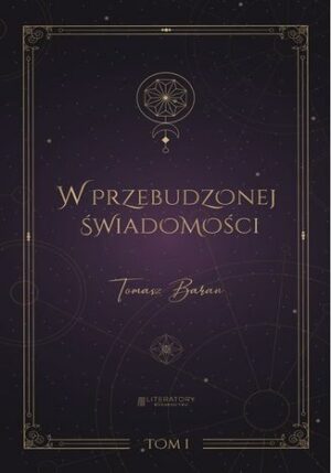 W przebudzonej świadomości. Tom 1