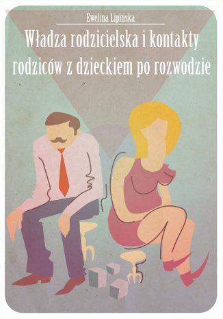 Władza rodzicielska i kontakty z dzieckiem po rozwodzie