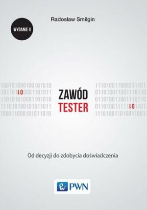 Zawód tester. Od decyzji do zdobycia doświadczenia