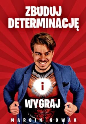 Zbuduj Determinację i Wygraj