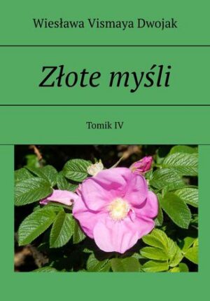 Złote myśli. Tomik IV