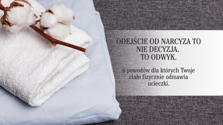 Dlaczego tak trudno odejść od narcyza? 6 powodów o których mówi się za mało.