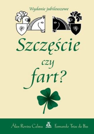 Szczęście czy fart? Alex Rovira Celma, Fernando Trias de Bes